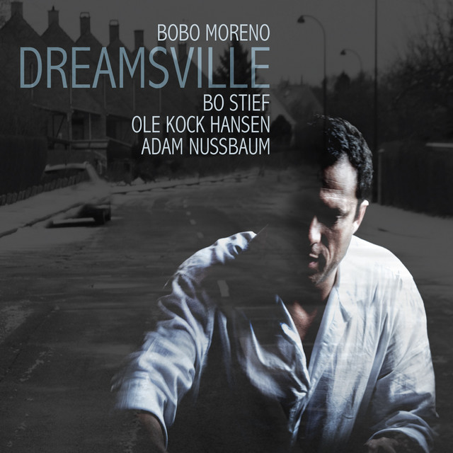Bobo Moreno – Dreamsville (2013)