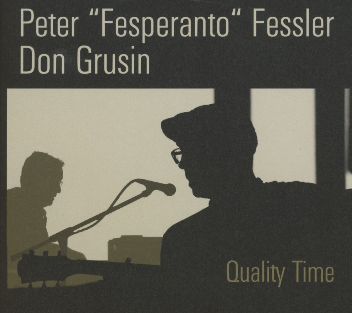 Don Grusin, Peter Fessler – Quality Time (2013)